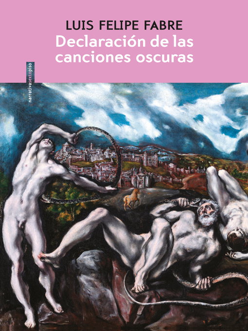 Title details for Declaración de las canciones oscuras by Luis Felipe Fabre - Available